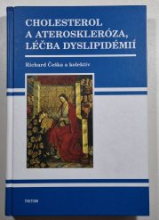 Cholesterol a ateroskleróza, léčba dyslipidémií - 