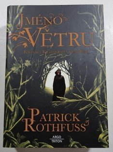 Jméno větru - Kronika Královraha, den první