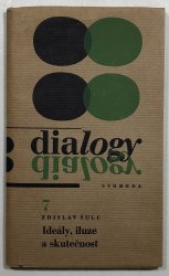 Ideály , iluze a skutečnost - 