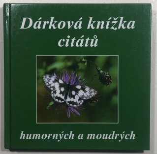 Dárková knížka citátů humorných a moudrých