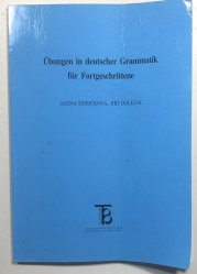 Übungen in deutscher Grammatik für Forgeschrittene - 