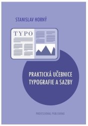 Praktická učebnice typografie a sazby - 
