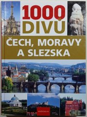 1000 divů Čech, Moravy a Slezska - 