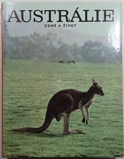 Austrálie - země a život