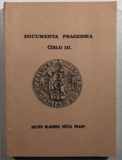 Documenta Pragensia III.