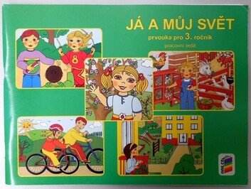Já a můj svět prvouka pro 3 ročník - Pracovní sešit