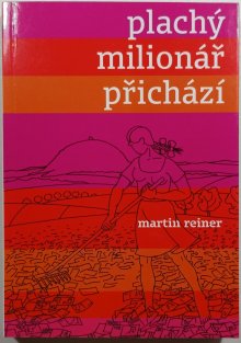 Plachý milionář přichází