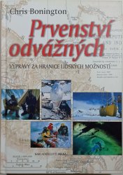 Prvenství odvážných - Výpravy za hranice lidských možností