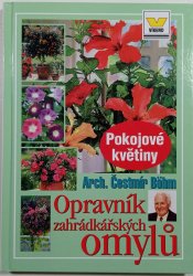 Opravník zahrádkářských omylů - pokojové květiny - 