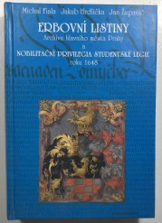 Ebovní listiny archivu hlavního města Prahy  a nobilitační privilegia studentské legie roku 1648 - 
