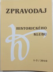 Zpravodaj historického klubu č.1-2 / 2010 - 