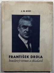 František Drdla houslový virtuos a skladatel - 
