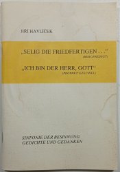 ,,Selig die friedfertigen...- ,,Ich bin der herr, gott - 
