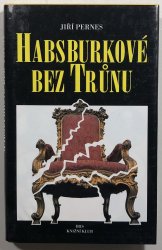 Habsburkové bez trůnu - 