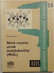 Nové mazivo - sirník molybdeničitý (MoS2) - 