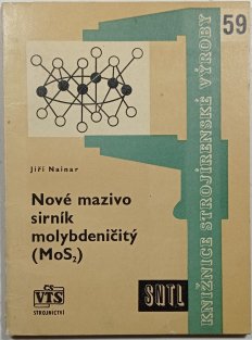 Nové mazivo - sirník molybdeničitý (MoS2)