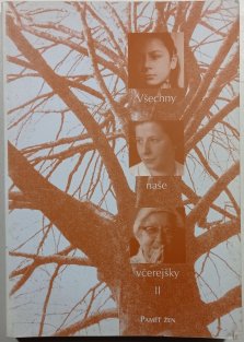 Všechny naše včerejšky II.