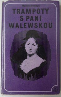 Trampoty s paní Walewskou