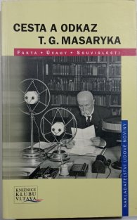 Cesta a odkaz T.G. Masaryka