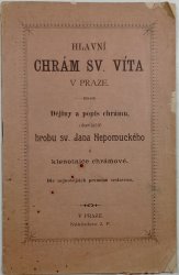 Hlavní Chrám sv. Víta - Dějiny a popis chrámu, hrobu sv. Jana Nemopuckého a klenotnice chrámové