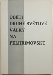 Oběti druhé světové války na Pelhřimovsku - 