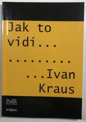 Jak to vidí Ivan Kraus - 
