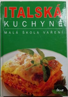 Italská kuchyně - malá škola vaření