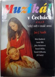 Muzikál v Čechách  - aneb Velký svět v malé zemi