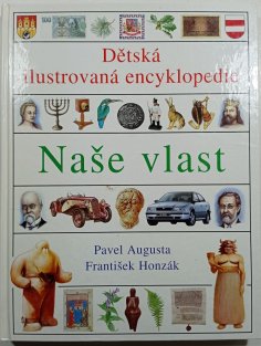 Dětská ilustrovaná encyklopedie - Naše vlast