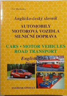 Anglicko-český slovník / Automobily, motorová vozidla, silniční doprava