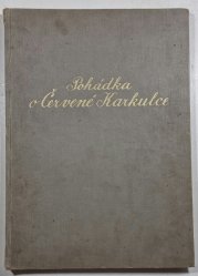Pohádka o Červené Karkulce - 