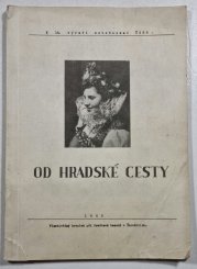 Od Hradské cesty - Prameny k dějinám i současnosti Žarošic a okolí