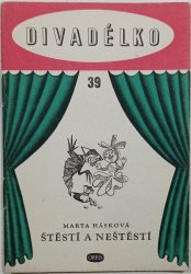 Divadélko - Štěstí a neštěstí - 