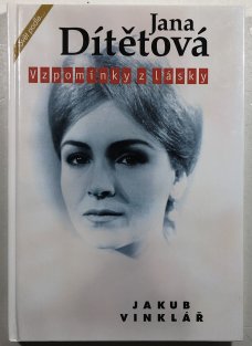 Jana Dítětová, Vzpomínky z lásky