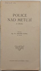 Police nad Metují a okolí - Körbrův ilustrovaný průvodce - 