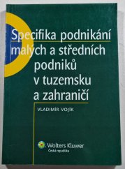 Specifika podnikání malých a středních podniků v tuzemsku a zahraničí - 