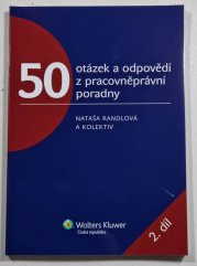 50 otázek a odpovědí z pracovněprávní poradny 2. díl - 