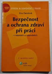 Bezpečnost a ochrana zdraví při práci - 191 otázek & odpovědí z praxe - 