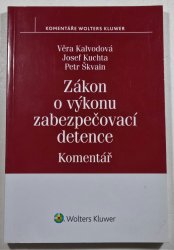 Zákon o výkonu zabezpečovací detence - Komentář - 