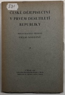 České dějepisectví v prvém desetiletí republiky