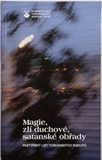 Magie, zlí duchové, satanské obřady