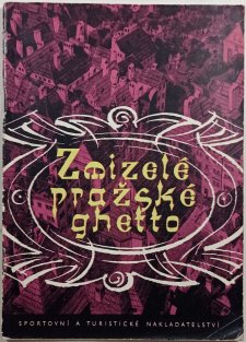 Zmizelé pražské ghetto