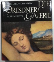 Die Dresdner Galerie - Alte Meister - 