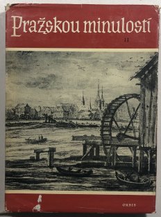Pražskou minulostí II