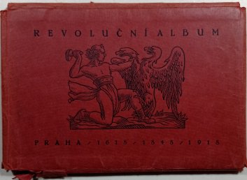 Revoluční album - Praha/1618/1848/1918