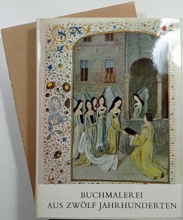 Buchmalerei aus zwölf jahrhunderten