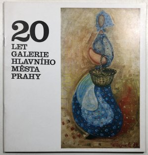 20 let Galerie hlavního města Prahy