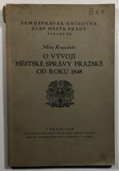 O vývoji městské správy pražské od roku 1848 - 