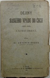 Dějiny Saského vpádu do Čech - (1631 - 1632) a návrat emigrace