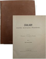 Základy starého místopisu Pražského I.-III. + Registřík jmen osobních - 1.Staré město Pražské, 2. Nové město Pražské, 3. Malá Strana